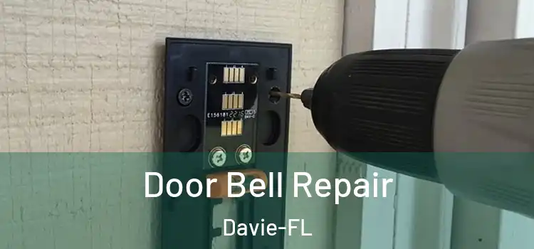  Door Bell Repair Davie-FL
