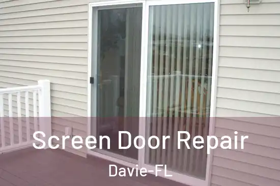  Screen Door Repair Davie-FL